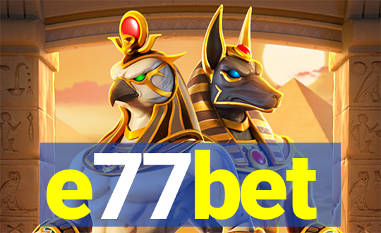 e77bet