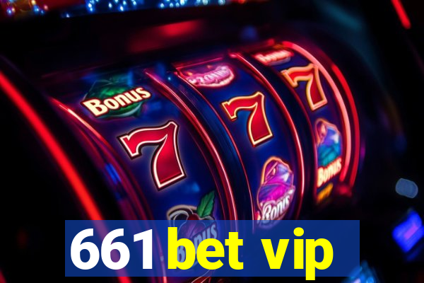 661 bet vip