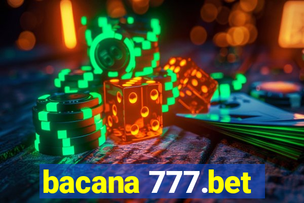 bacana 777.bet