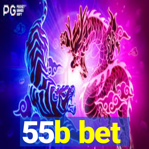 55b bet