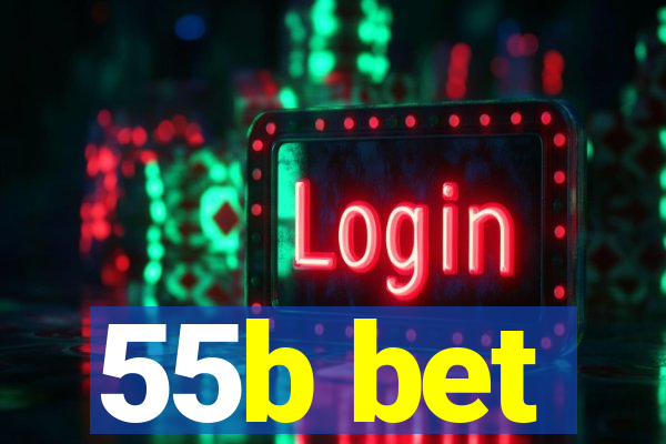 55b bet