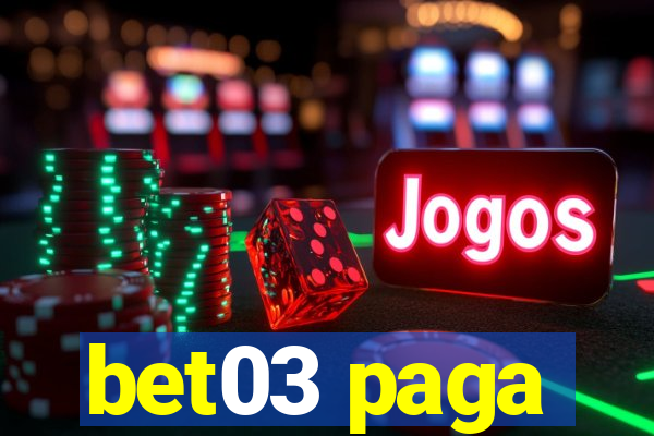 bet03 paga