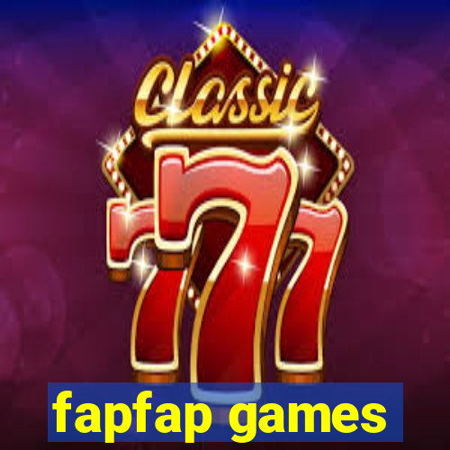 fapfap games