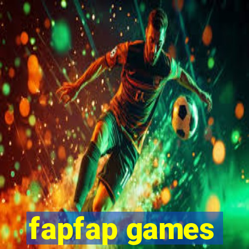 fapfap games