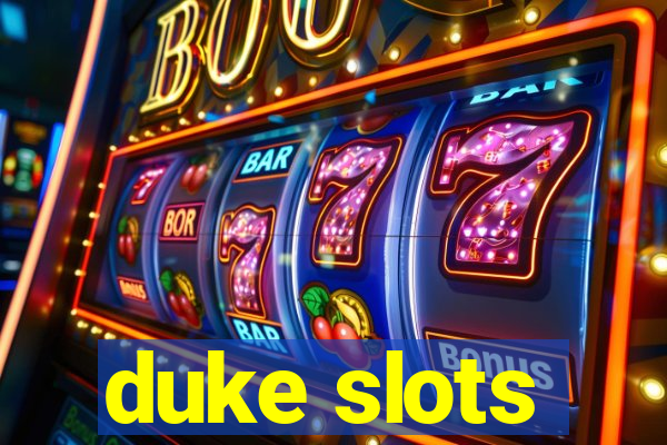 duke slots