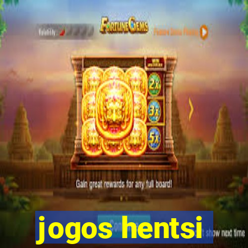 jogos hentsi