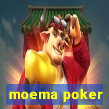 moema poker