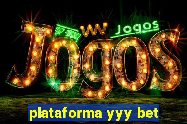 plataforma yyy bet