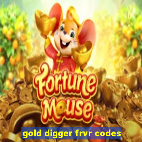 gold digger frvr codes