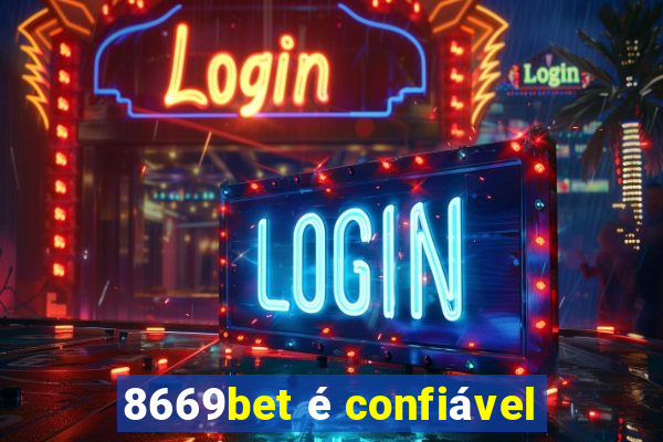 8669bet é confiável