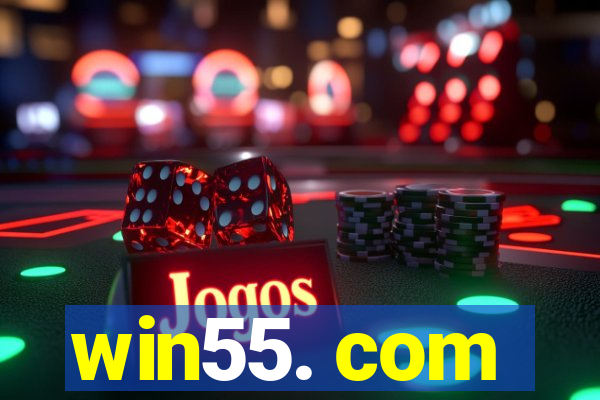 win55. com