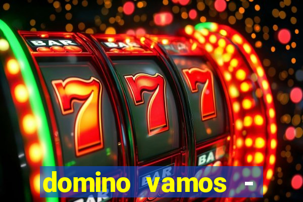 domino vamos - crash & poker