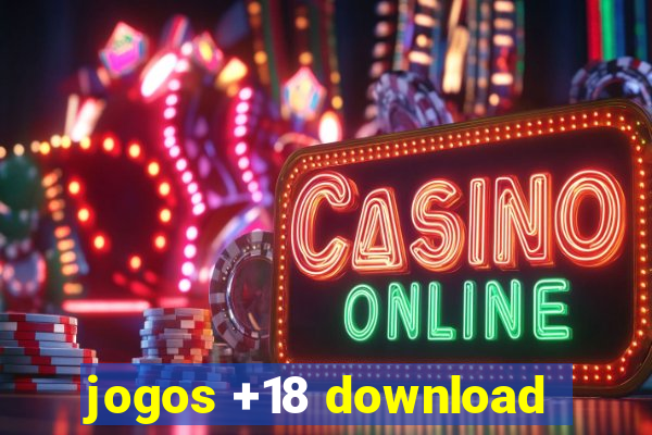 jogos +18 download