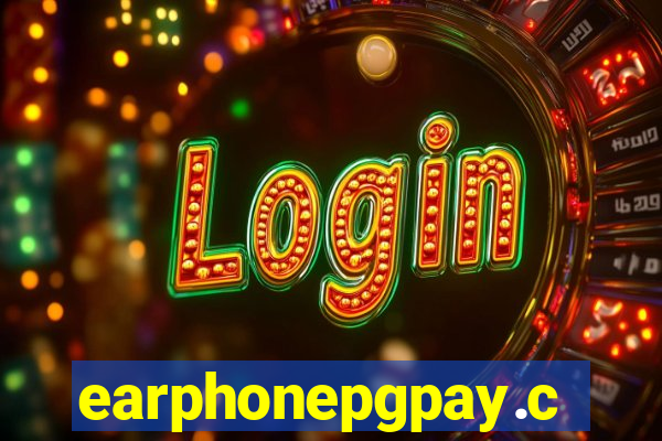 earphonepgpay.com