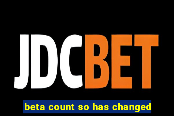 beta count so has changed