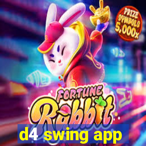 d4 swing app