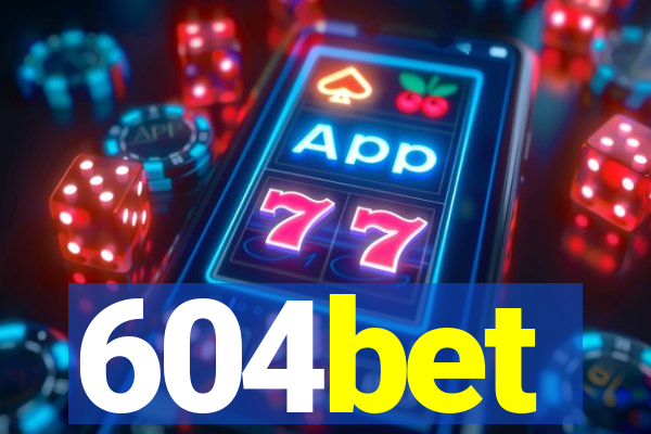 604bet