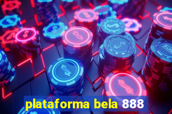 plataforma bela 888