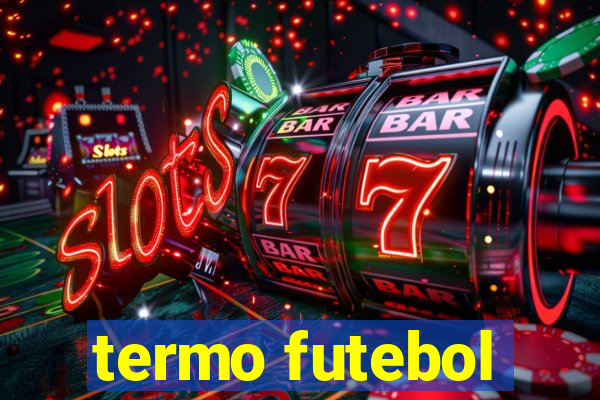 termo futebol