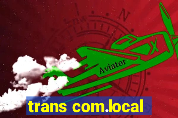 trans com.local