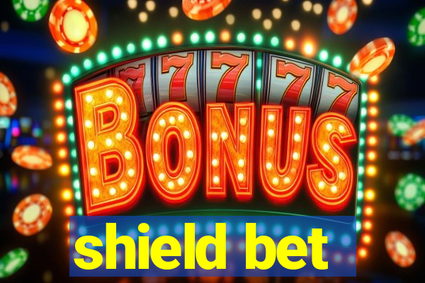 shield bet