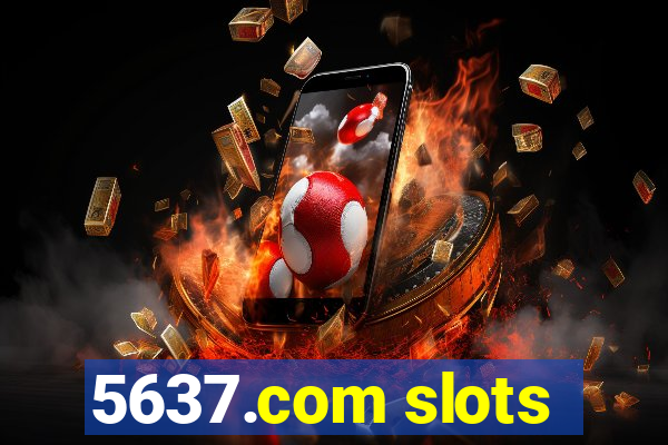 5637.com slots