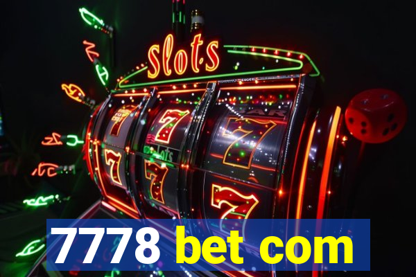 7778 bet com