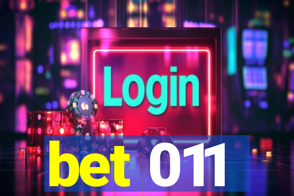 bet 011