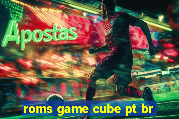 roms game cube pt br