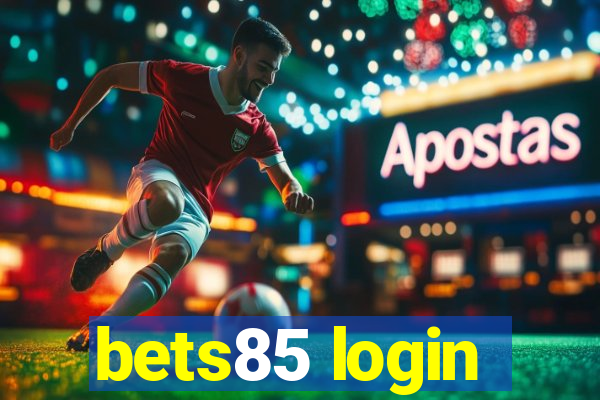 bets85 login