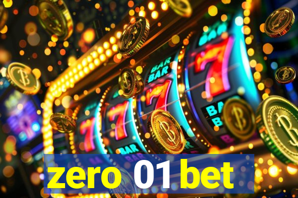 zero 01 bet