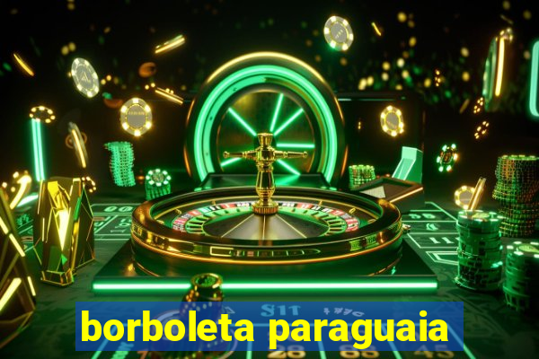 borboleta paraguaia