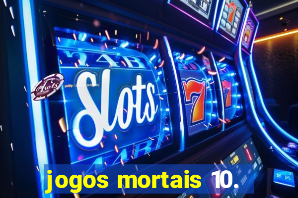 jogos mortais 10.