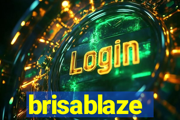 brisablaze