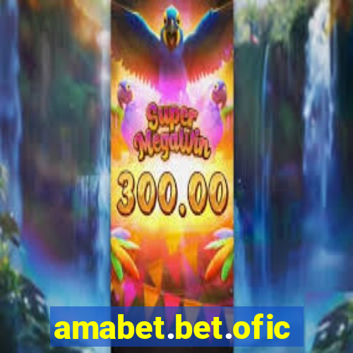 amabet.bet.oficial