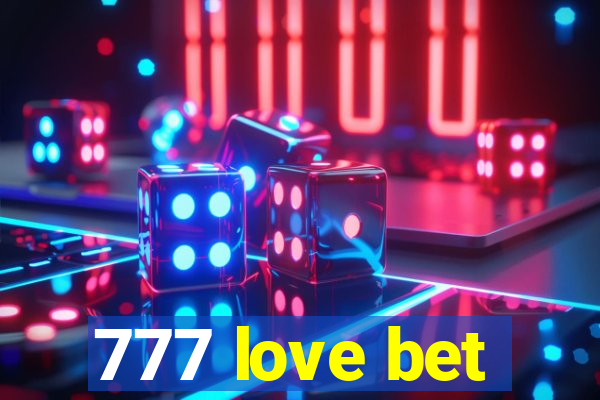 777 love bet