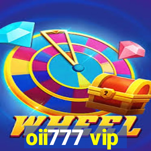 oii777 vip