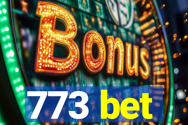 773 bet