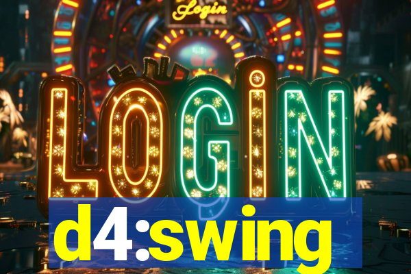 d4:swing