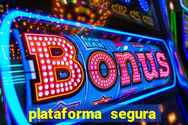 plataforma segura de jogos para ganhar dinheiro