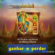 ganhar e perder faz parte do jogo frases