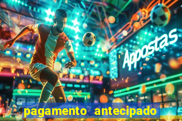 pagamento antecipado estrela bet como funciona