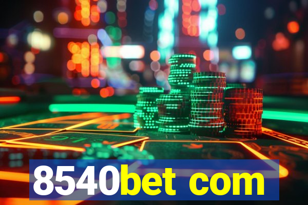 8540bet com