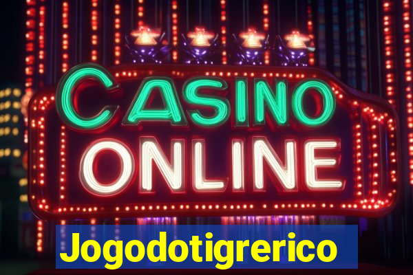 Jogodotigrerico