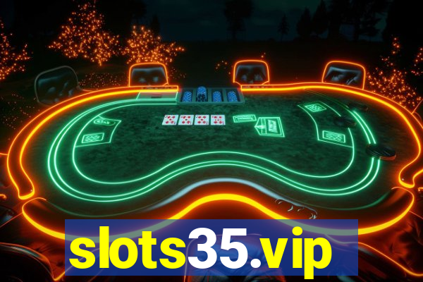 slots35.vip