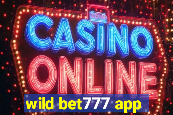 wild bet777 app