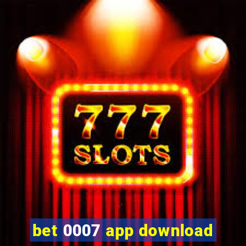 bet 0007 app download