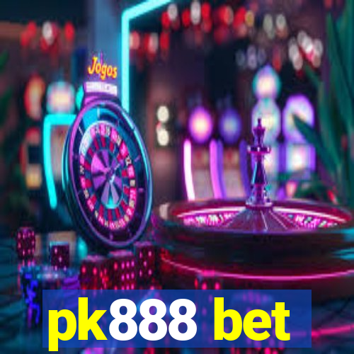 pk888 bet