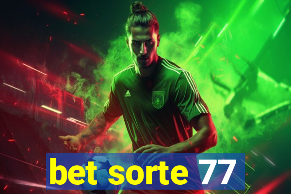 bet sorte 77