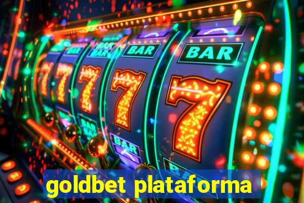 goldbet plataforma